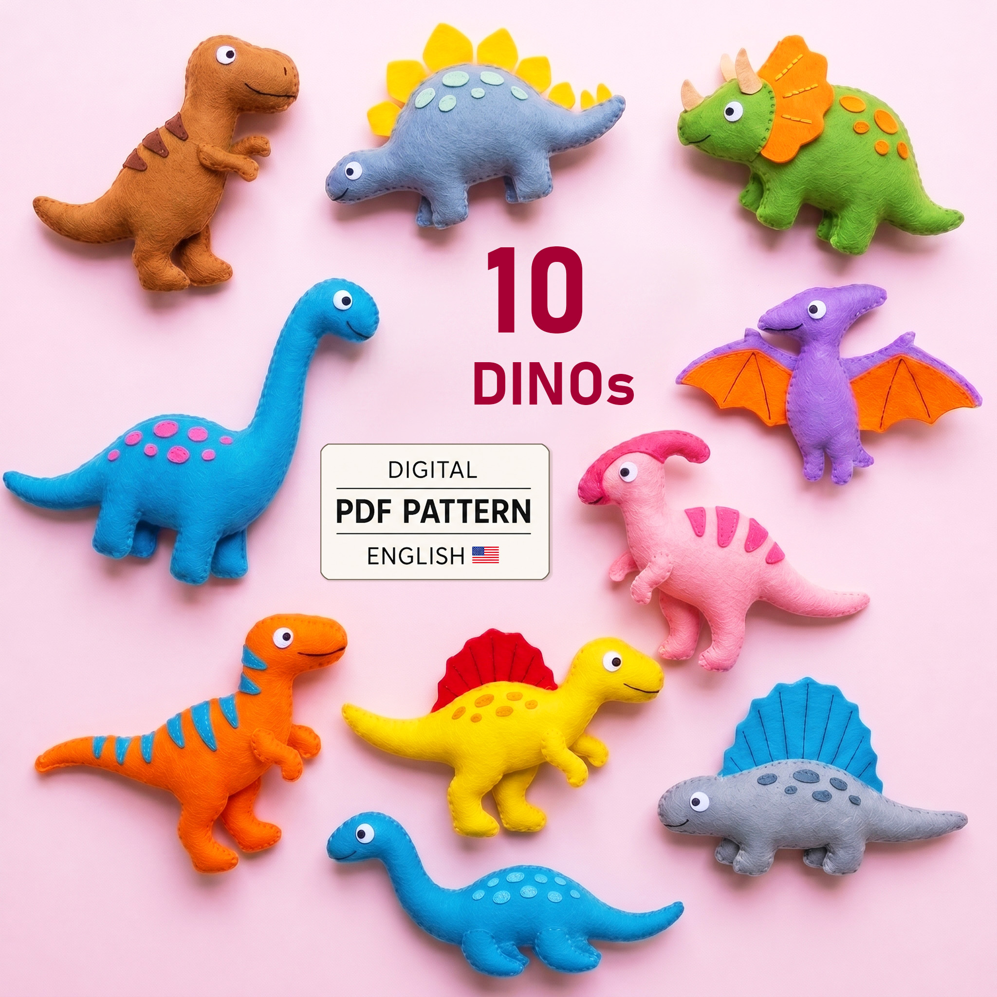 Cover for 10 felt dinosaur PDF sewing patterns with colorful finished toys and a digital pattern label